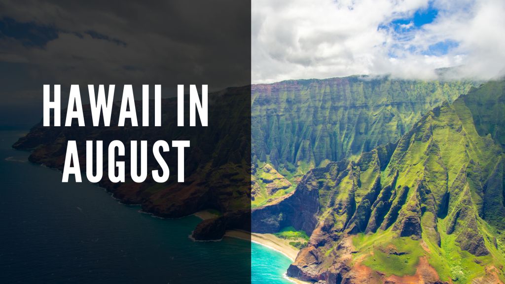 Hawaii In August Is It A Good Time To Go Collections Of Waik k 